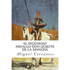 El ingenioso hidalgo Don Quijote de la Mancha - Paperback