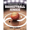 Confessions of a Basketball Junkie - Paperback