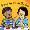 Germs Are Not for Sharing - Paperback