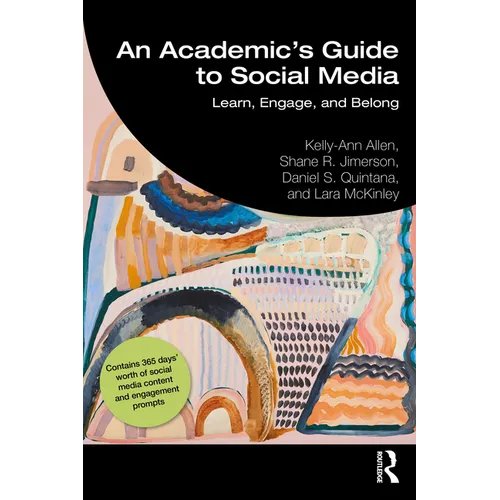 An Academic's Guide to Social Media: Learn, Engage, and Belong - Paperback