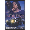 He's My Thug, I'm His Peace 3: A Hood Romance Finale - Paperback