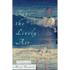 Take the Lively Air - Paperback
