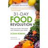 31-Day Food Revolution: Heal Your Body, Feel Great, and Transform Your World - Paperback