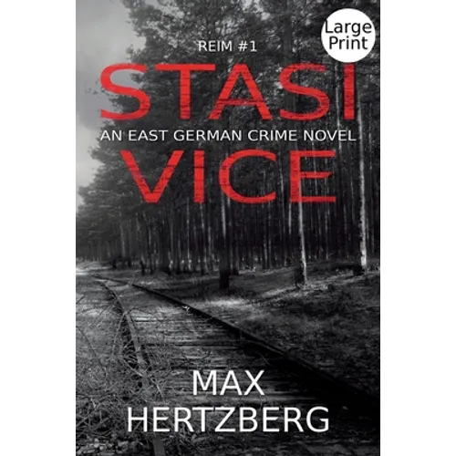 Stasi Vice: An East German Crime Novel - Paperback