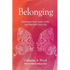 Belonging: Overcome Your Inner Critic and Reclaim Your Joy - Paperback