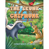 The Skunk and the Chipmunk - Paperback
