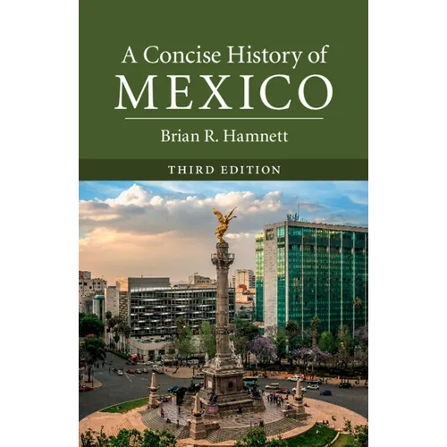 A Concise History of Mexico, Third Edition - Paperback