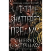 Little Shattered Dreams - Paperback