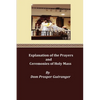 Explanation of the Prayers and Ceremonies of Holy Mass - Paperback