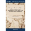 A Description of Hawkstone, the Seat of Sir Richard Hill, Bart. ... By T. Rodenhurst. The Fourth Edition, With Several Alterations and Additions - Hardcover