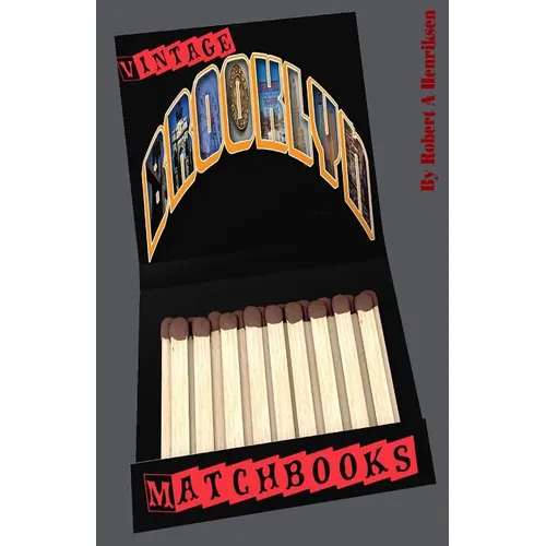 Vintage Brooklyn Matchbooks Vol: 1 - Paperback