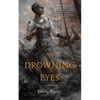 The Drowning Eyes - Paperback
