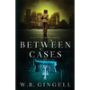 Between Cases - Paperback