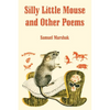 Silly Little Mouse and Other Poems - Paperback