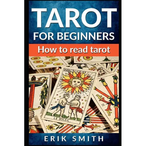 Tarot for Beginners: How to Read Tarot - Paperback