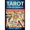 Tarot for Beginners: How to Read Tarot - Paperback
