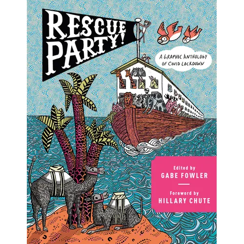Rescue Party: A Graphic Anthology of Covid Lockdown - Hardcover