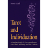 Tarot and Individuation: A Jungian Study of Correspondences with Cabala, Alchemy, and the Chakras - Paperback