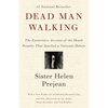 Dead Man Walking: The Eyewitness Account of the Death Penalty That Sparked a National Debate - Paperback