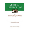 Mutual Mentoring: for Life Transformation - Paperback