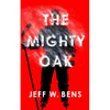 The Mighty Oak - Hardcover
