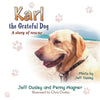 Karl the Grateful Dog: A Story of Rescue... - Paperback