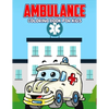 Ambulance Coloring Book for Kids: Creative, Fun and Unique Coloring Activity Book for Beginner, Toddler, Preschooler & Kids Ages 4-8 - Paperback