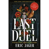 The Last Duel: A True Story of Crime, Scandal, and Trial by Combat - Paperback