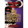 The Fourth Closet: Five Nights at Freddy's (Original Trilogy Book 3) - Paperback