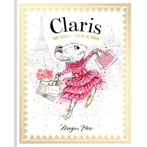 Claris: The Chicest Mouse in Paris: Claris #1 - Hardcover