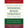 The Only Guide to a Winning Bond Strategy You'll Ever Need - Hardcover