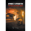 Spooky Stories To Tell In The Dark - Paperback