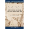 A Discourse Concerning Fundamental Articles in Religion. In Which a Method is Laid Down for the More Effectual Uniting of Protestants, and Promoting a - Hardcover