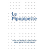 La Pipopipette: Dots and Boxes is a pencil-and-paper game for two players - Paperback