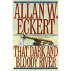 That Dark and Bloody River: Chronicles of the Ohio River Valley - Paperback