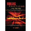 Humans, Practicing - Paperback
