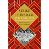 Strike Up the Band: New York City in the Roaring Twenties - Hardcover