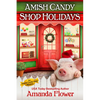 Amish Candy Shop Holidays - Paperback
