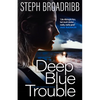 Deep Blue Trouble: Volume 2 - Paperback