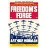 Freedom's Forge: How American Business Produced Victory in World War II - Paperback