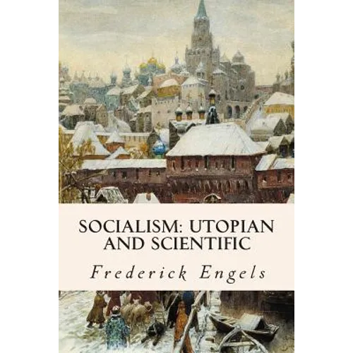 Socialism: Utopian and Scientific - Paperback