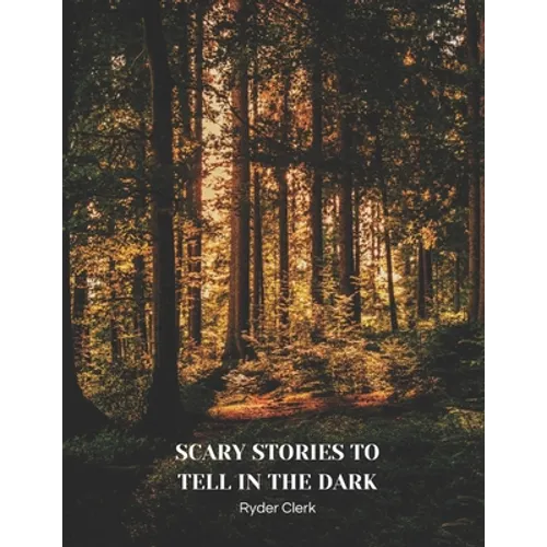 Scary Stories To Tell In The Dark: The Red Room, The Terrible Old Man, Don't Think About It - Paperback