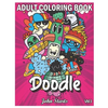 Doodle: An Adult Coloring Book Stress Relieving Doodle Designs Coloring Book with 25 Antistress Coloring Pages for Adults & Te - Paperback