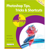 Photoshop Tips, Tricks & Shortcuts in Easy Steps: Over 1000 Tips, Tricks and Shortcuts - Paperback
