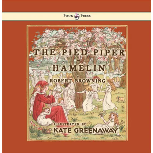 The Pied Piper of Hamelin - Illustrated by Kate Greenaway - Hardcover