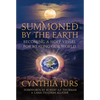 Summoned by the Earth: Becoming a Holy Vessel for Healing Our World - Paperback