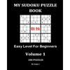 My Sudoku Puzzle Book: Easy Level for Beginners - Paperback