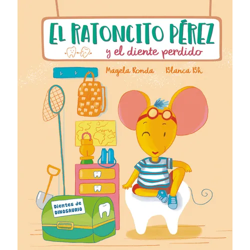 El Ratoncito Pérez Y El Diente Perdido / Tooth Fairy Perez and the Missing Tooth - Hardcover