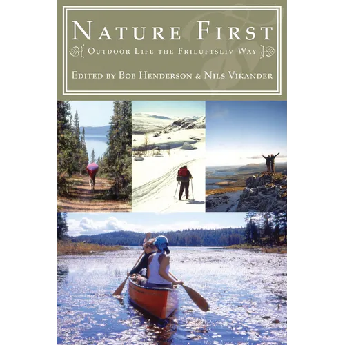 Nature First: Outdoor Life the Friluftsliv Way - Paperback