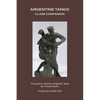 Argentine Tango - Class Companion: The guide for students of Argentine Tango - Paperback